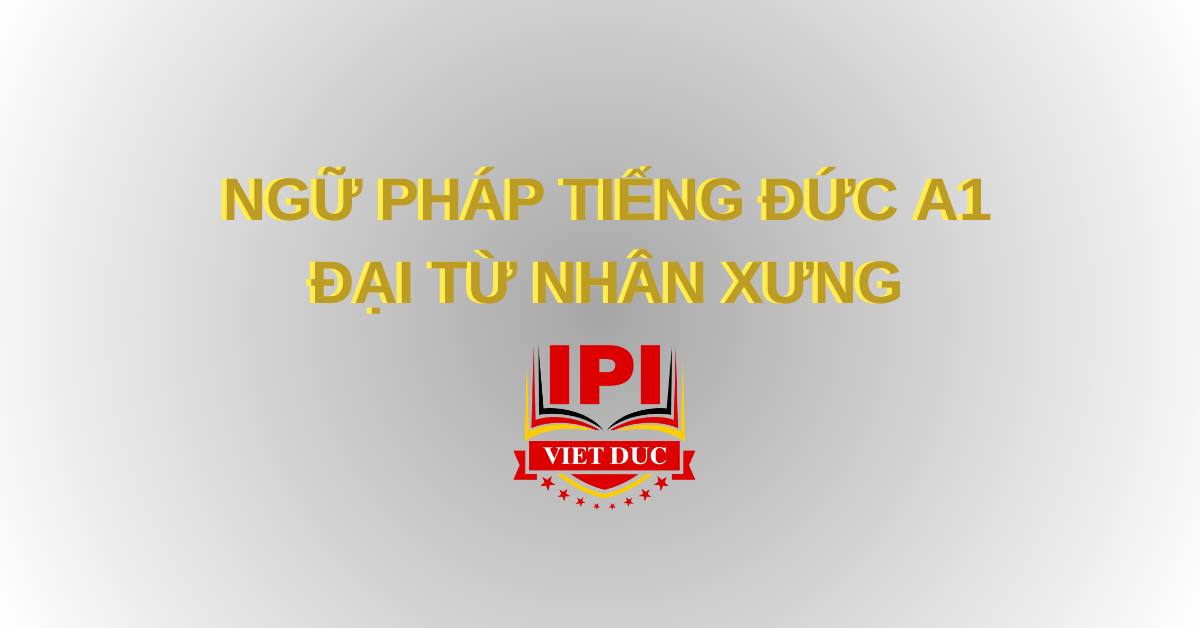 Đại từ nhân xưng ngữ pháp tiếng Đức A1