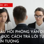 cau-hoi-phong-van-du-hoc-nghe-duc